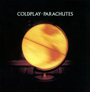 Coldplay: Parachutes (parlophone/EMI)