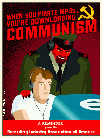 When you pirate mp3s, you're downloading communism